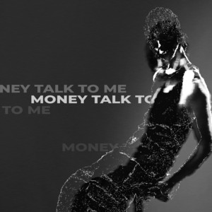 Обкладинка: Money Talk To Me