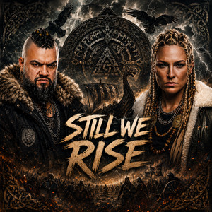 STILL WE RISE by Sigurd Bane & Skaði Frost