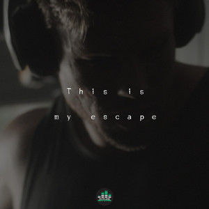 Fearless Motivation - This Is My Escape