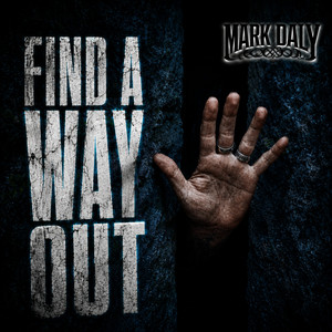 Find A Way Out by Mark Daly