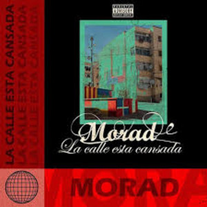 La Calle Esta Cansada by Rayy, Morad