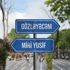 Miri Yusif - Gözləyəcəm