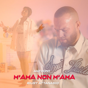 Anthony & Giusy Attanasio - M'Ama Non M'Ama