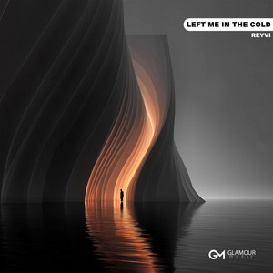 Left Me In The Cold by REYVI
