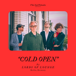 Cold Open by Lords of Lounge