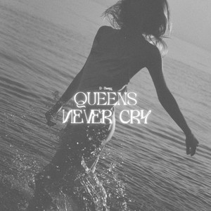 D - Bunny - Queens Never Cry