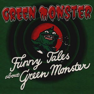Funny Tales About Green Monster - Album by Green Monster | Spotify