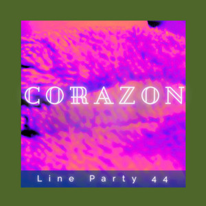 corazon by Line Party 44 Beats