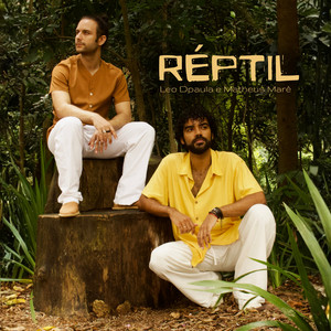Réptil by Matheus Marê, Leo Dpaula