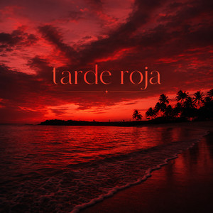 Tarde Roja by Gayo Valdez
