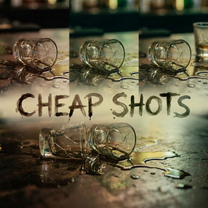 Cheap Shots by Luvknot