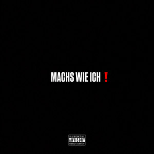MACHS WIE ICH by EINZ.DREI, Garos63