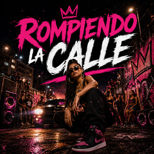 Rompiendo La Calle by Alcasecc Drillz