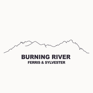 Burning River by Ferris & Sylvester