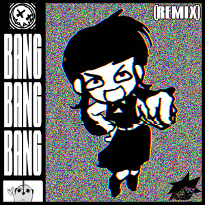 BANG BANG BANG - SKU!L Remix by SKU!L, BBpanzu