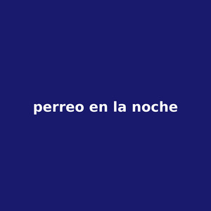 perreo en la noche by Niko Del Barrio