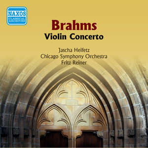 Brahms: Violin Concerto (Heifetz, Reiner) (1955)