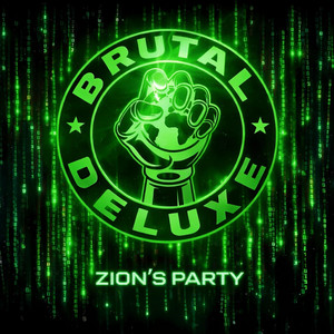 Zion's party by Brutal Deluxe