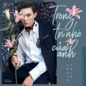 ERIK - Trong Trí Nhớ Của Anh (Cover)