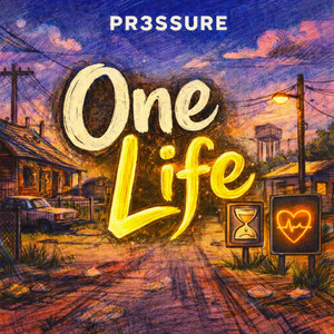 One Life by Pr3ssure
