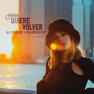 Ahora Quiere Volver by Mafi Rome, FRANFUSION