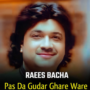 Pas Da Gudar Ghare Ware