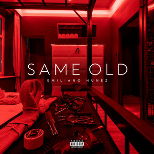 SAME OLD by Emiliano Nunez