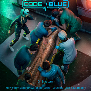 Djinotan — Your Story Interactive (Code Blue) [Original Game Soundtrack]