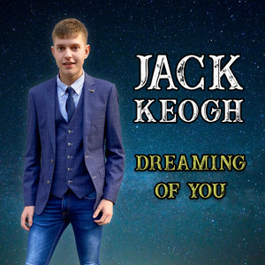 Dreaming of You by Jack Keogh