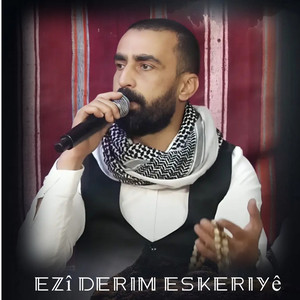 Hesen Mihemed - Ezî derim eskeriyê