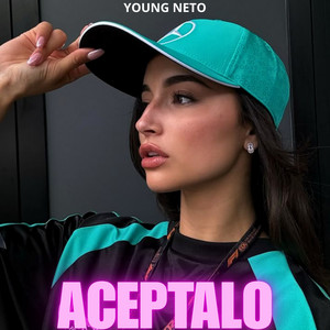 Aceptalo by Young Neto