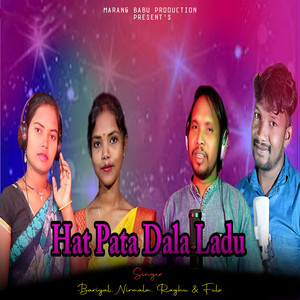 Hat Pata Dala Ladu - Santali by Bariyal, Raghu, Nirmala, Fulo