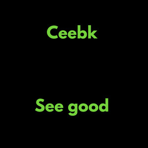 See Good by Ceebk