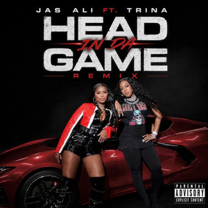 HEAD IN DA GAME REMIX (MIAMI STYLE 110) by Jas Ali, Trina