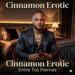 Entre Tus Piernas by Cinnamon Erotic