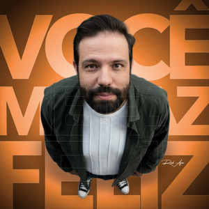 Você Me Faz Feliz by Rick Agra