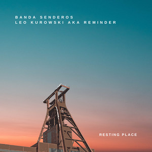 Resting Place by Banda Senderos, Leo Kurowski