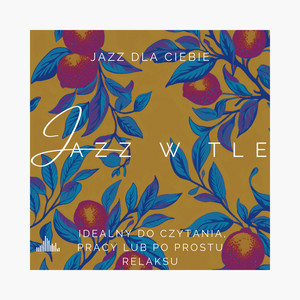 Jazz dla Ciebie - Witaj Jutro