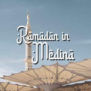 Ramadan in Medina by FASSounds