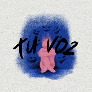 TU VOZ by MadreLilith