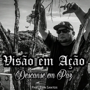 Visão em Ação - Descanse em Paz (feat. Evin Santos)