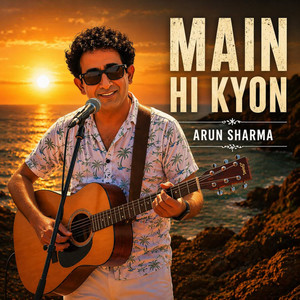 Main hi Kyon