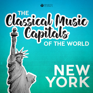 Classical Music Capitals of the World: New York album