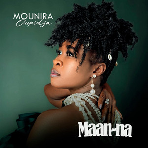 Mounira Oupidja - Maan-na