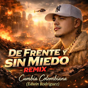 De Frente Y Sin Miedo - Remix by Cumbia Colombiana