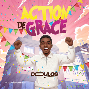 Doulos jk - Action de Grace