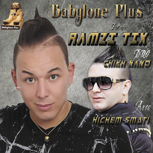 Ramzi Tix - Had Chira Waera (feat. Hichem Smati & Chikh Nano)