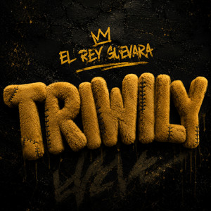 Triwily by El Rey Guevara
