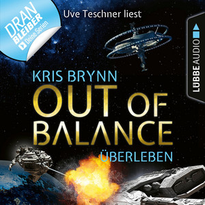 Fallen Universe, Folge 6: Out of Balance - Überleben (Ungekürzt) Audiobook