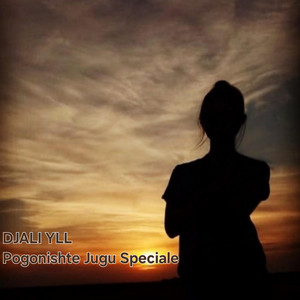 DJALI YLL - Pogonishte Jugu Speciale